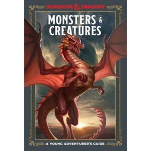 Monsters & Creatures (Dungeons & Dragons): A Young Adventurer's Guide -- Jim Zub